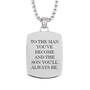 "To The Man You've Become" Son Pendant, To The Man Youve Become Son Journey Pendant 6910 0014 c back
